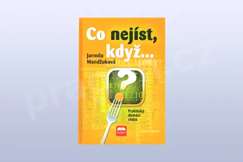 Co nejíst, když... - Jarmila Mandžuková 