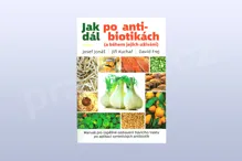 Jak dál po antibiotikách, MUDr. David Frej, Jiří Kuchař, Josef Jonáš
