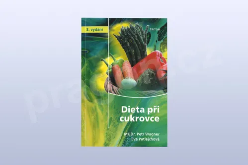 Dieta při cukrovce, Eva Patlejchová, Petr Wagner