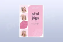 Oční jóga – Zdravé a krásné oči v každém věku, Mihulová Světlana Oční jóga – Zdravé a krásné oči v každém věku, Mihulová Světlana
