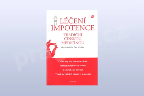 Léčení impotence tradiční čínskou medicínou - Guo Baowei a Tom Winiata (kniha)
