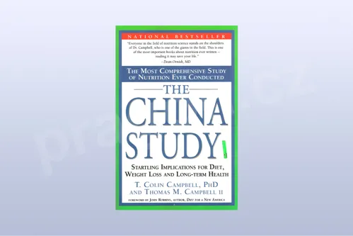 The China Study: The Most Comprehensive Study of Nutrition Ever Conducted and the Startlin
